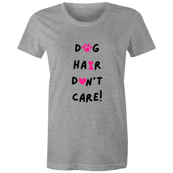 DOG HAIR DON'T CARE - Women's Maple Tee - 10 Colours