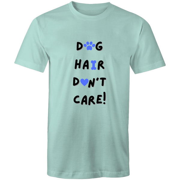 DOG HAIR DON'T CARE - Mens T-Shirt - 13 Colours